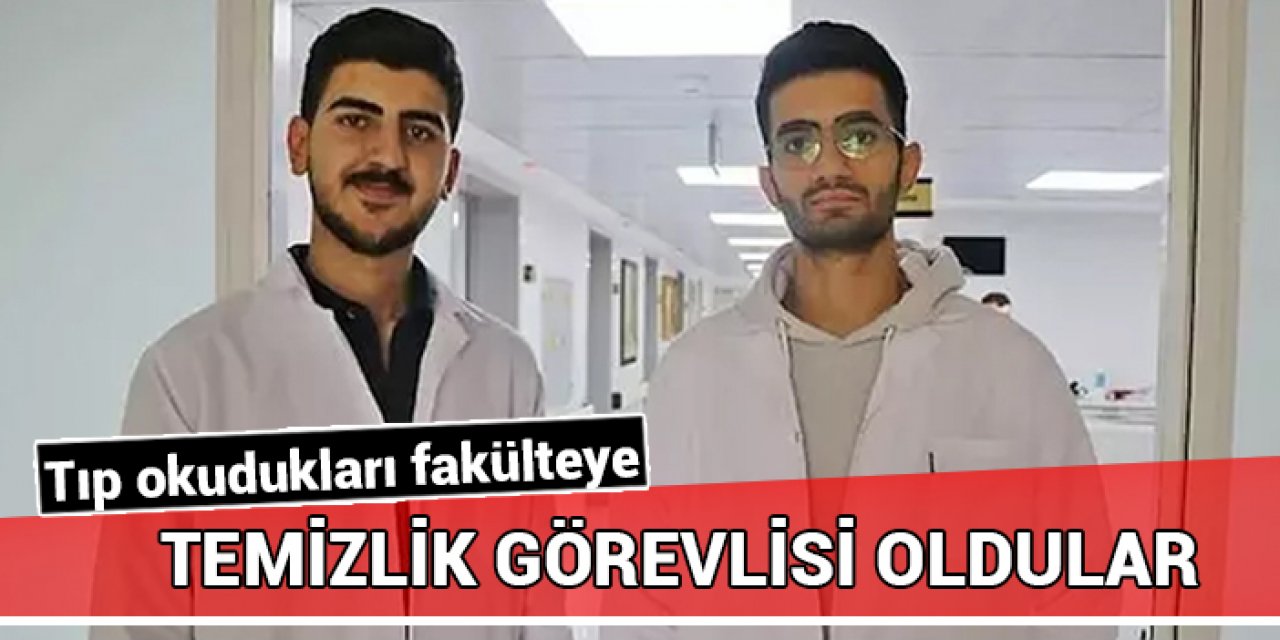 Tıp eğitimi aldıkları fakültenin hastanesinde temizlik görevlisi oldular!