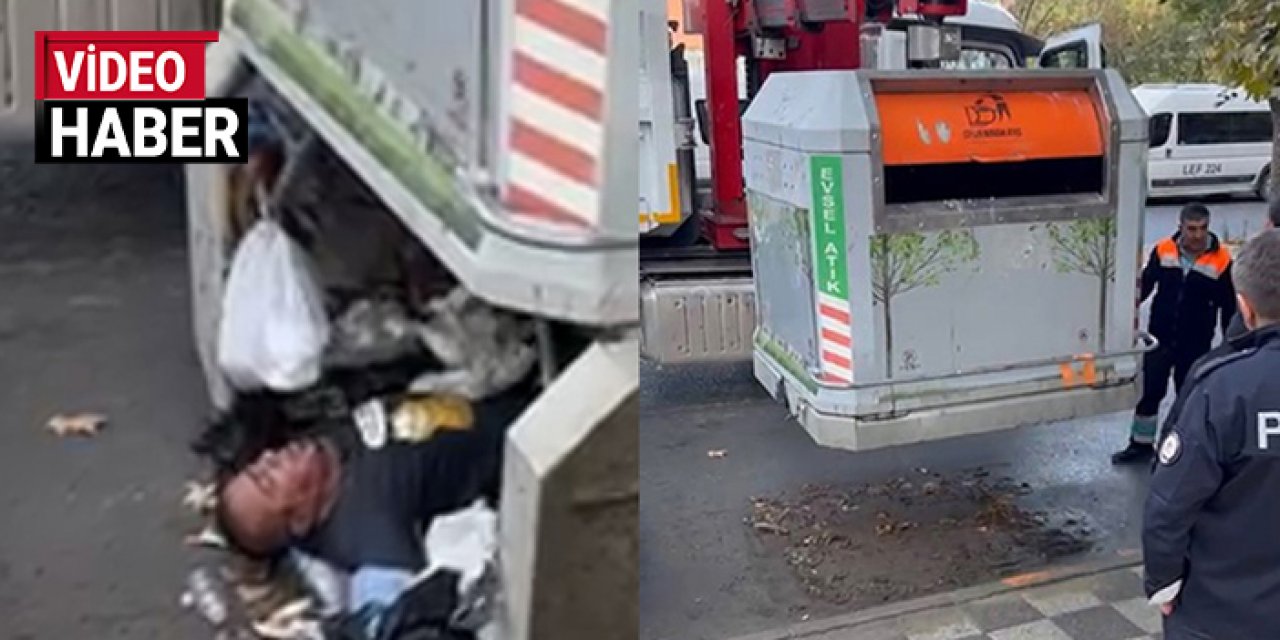 İstanbul’da tuhaf olay: 2 gün boyunca çöp konteynerinde yaşadı