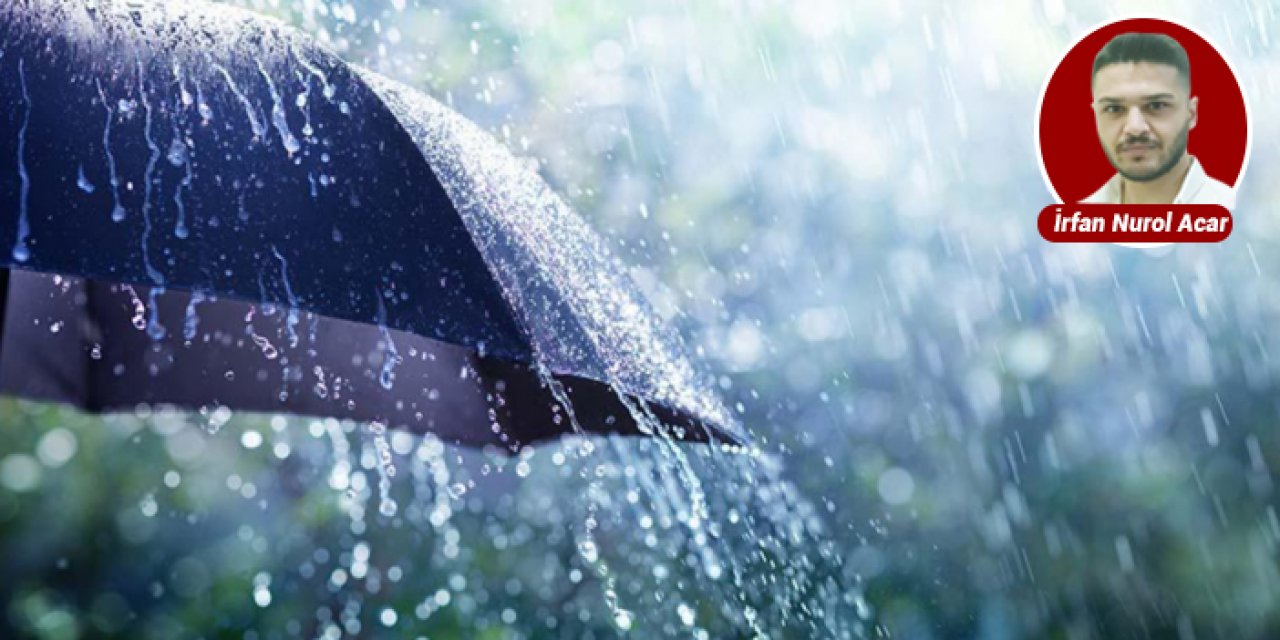 Meteorolojiden sağanak yağış uyarısı geldi! Dışarı çıkarken dikkatli olun!