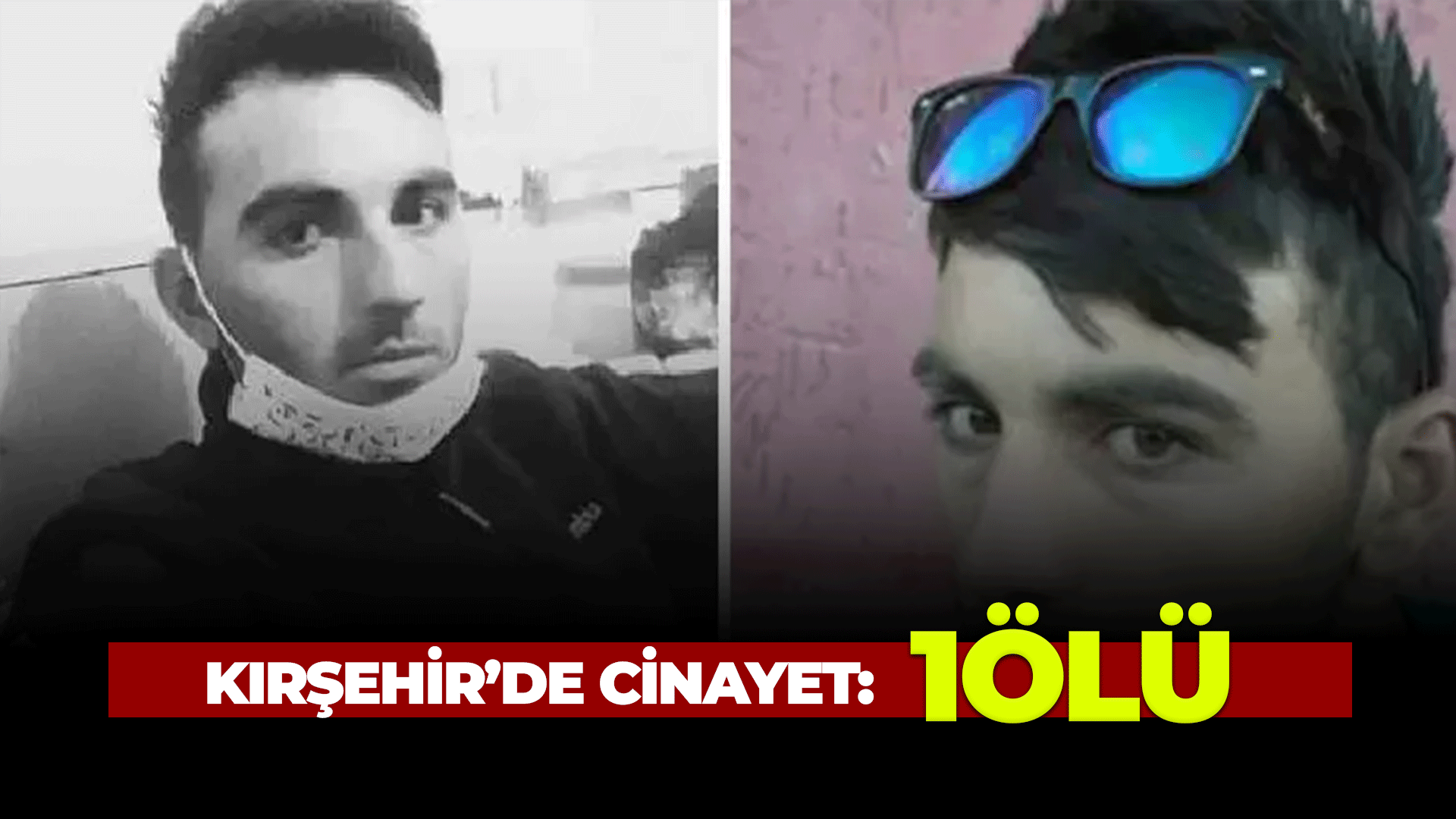 Kırşehir'de cinayet: 1 Ölü
