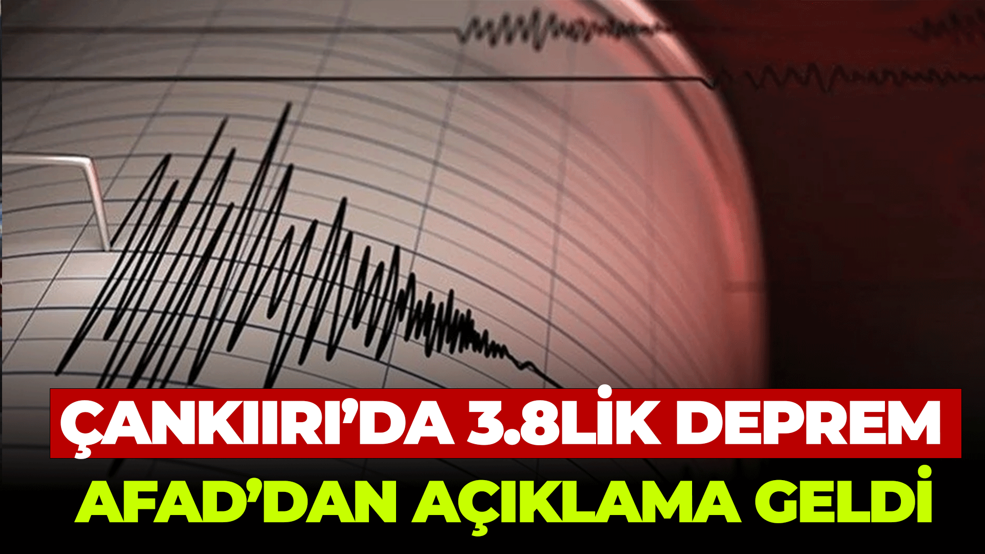 Çankırı'da 3.8lik deprem!