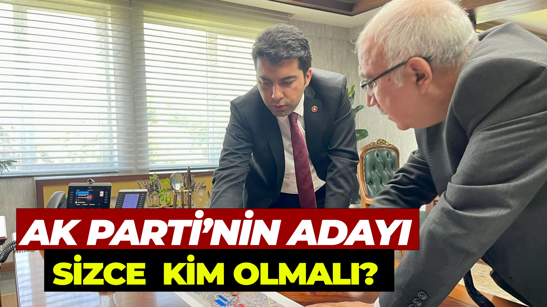 AK Parti'nin adayı sizce kim olmalı?