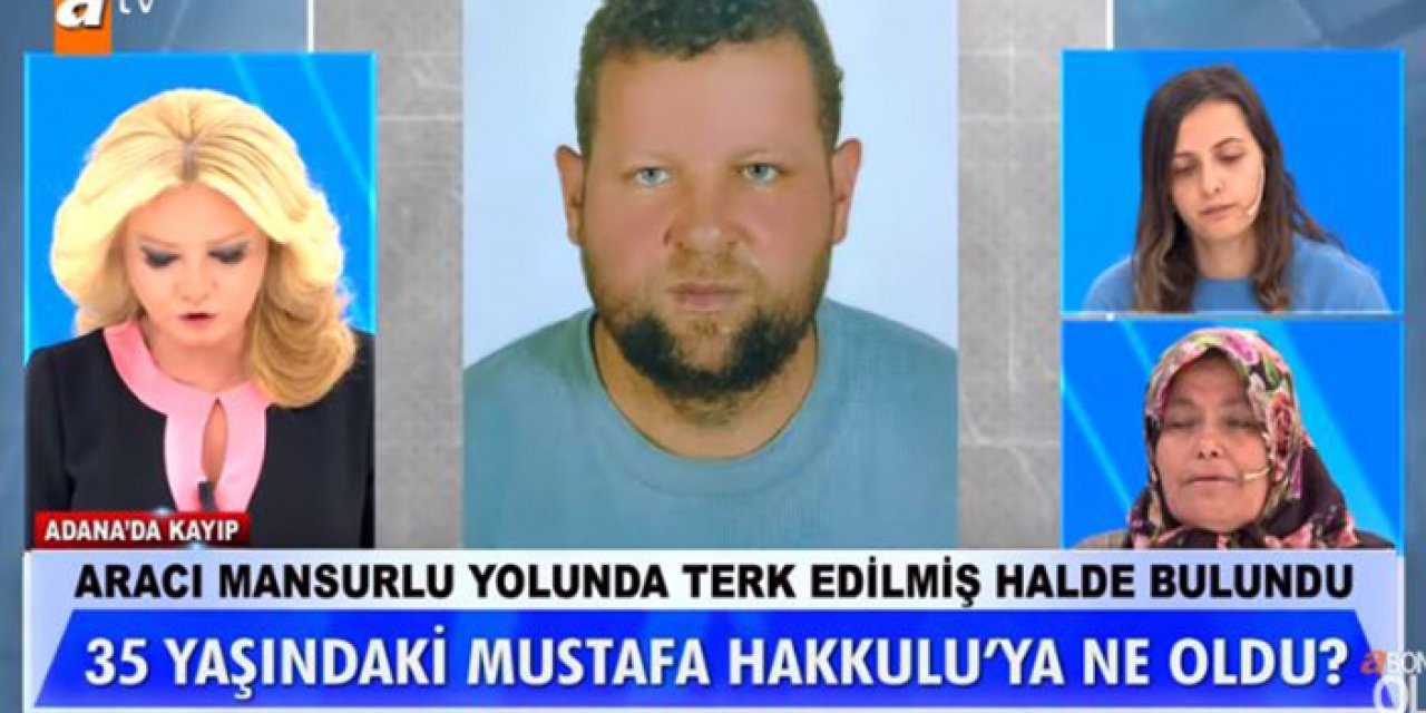 Müge Anlı Mustafa Hakkulu kimdir? Mustafa Hakkulu öldürüldü mü?