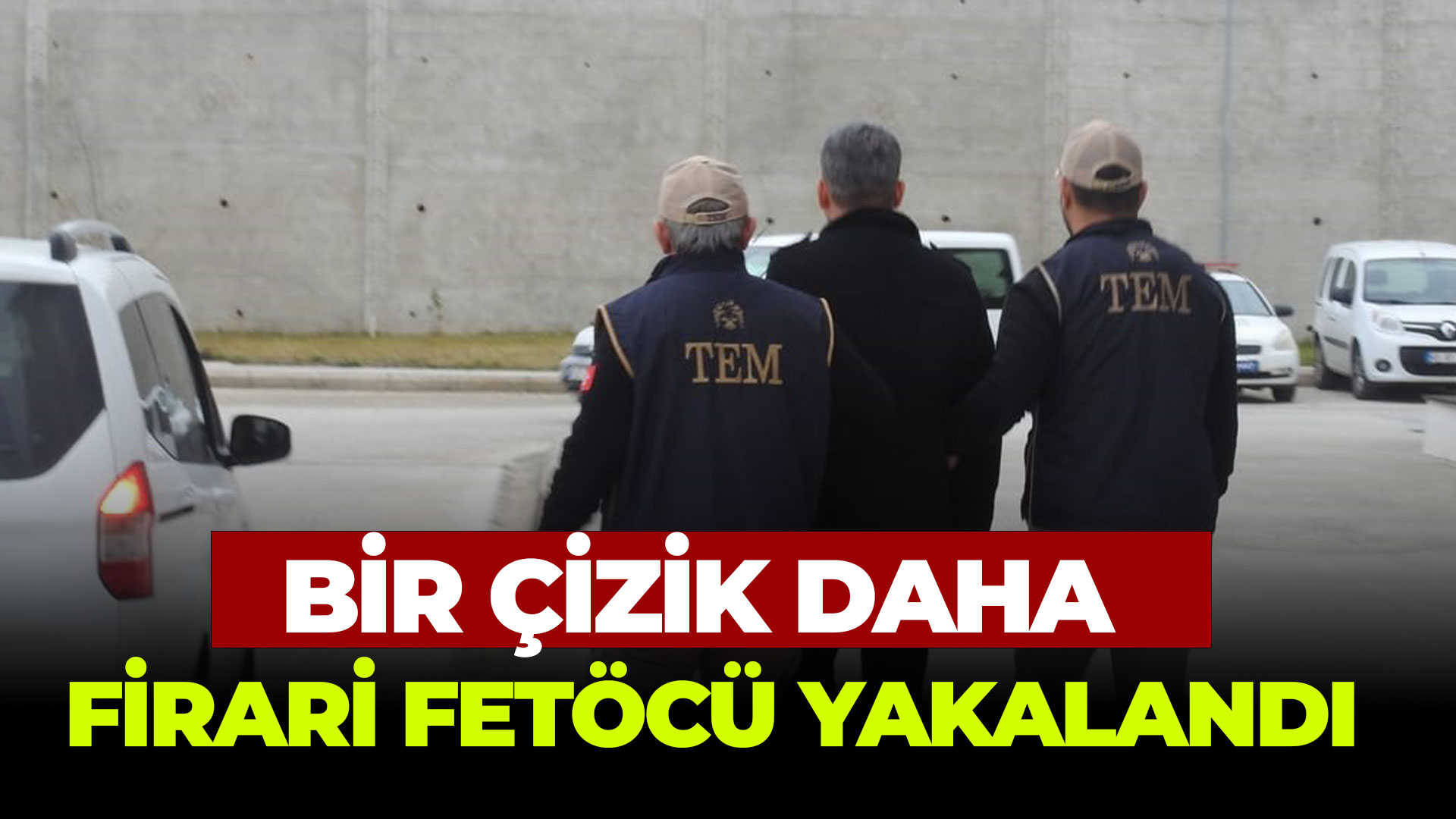 Aranan firari FETÖ üyesi yakalandı