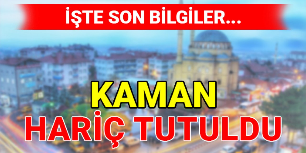 Kaman hariç tutuldu