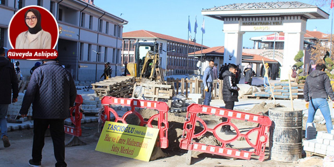 Hacı Bayram çevresi yenileniyor: 2 ay içerisinde tamamlanacak