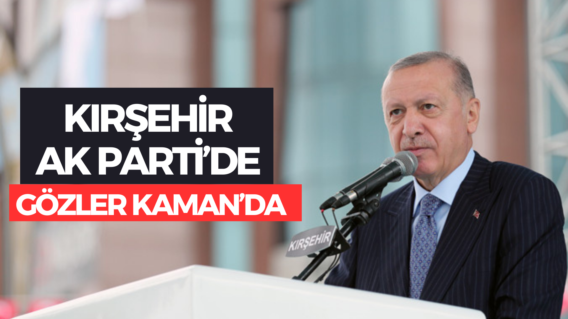 İttifak Kesinleşti Kırşehir AK Parti'ye Verildi