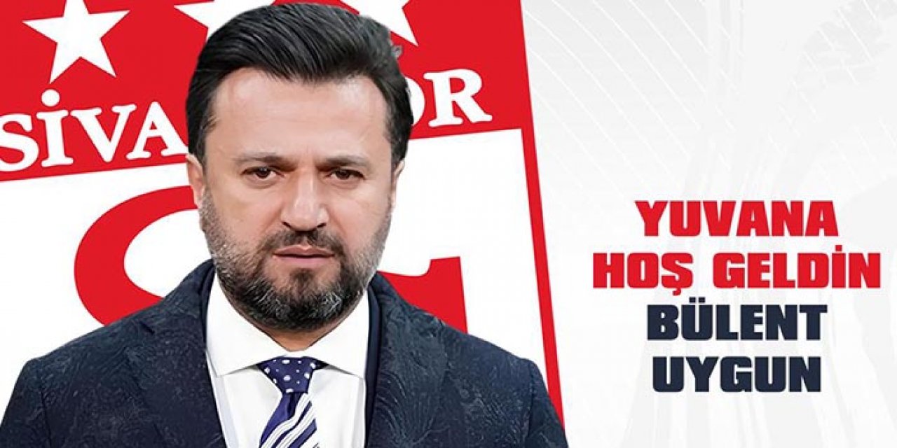 Sivasspor’un yeni teknik direktörü Bülent Uygun oldu