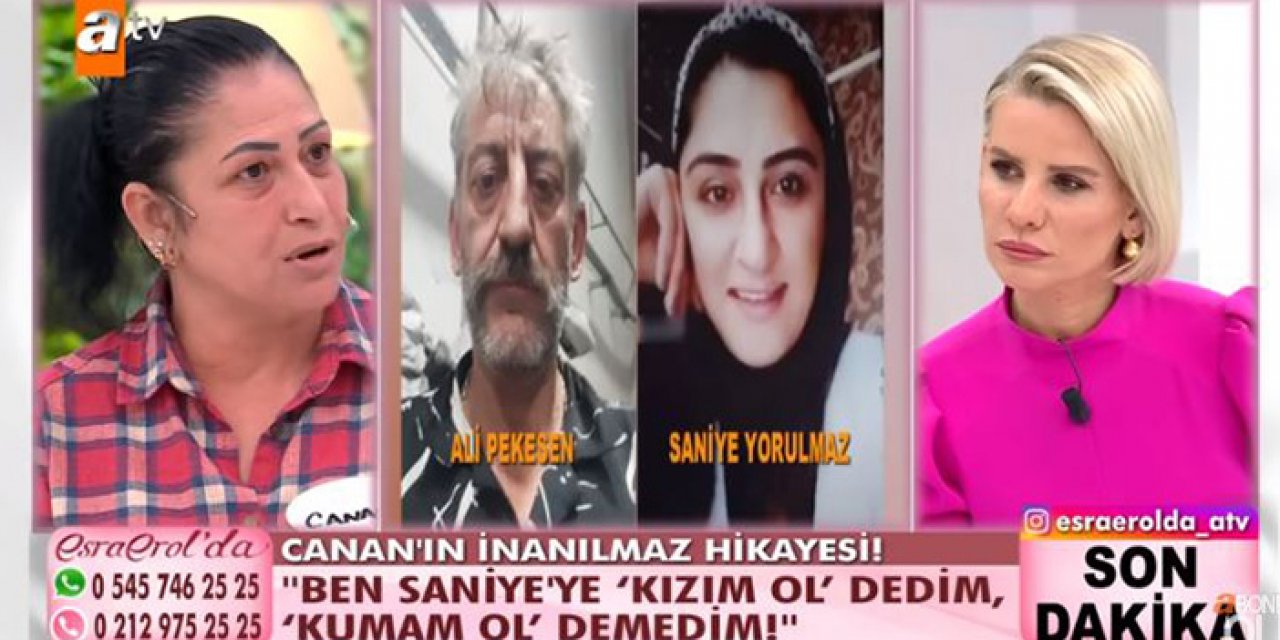 "Ben Saniye'ye 'Kızım ol' dedim, 'Kumam ol' demedim"