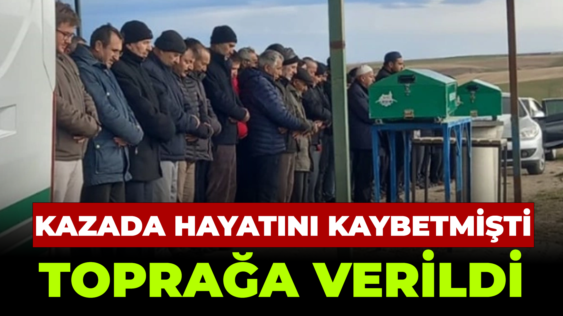 Kırşehir'i yasa boğan genç toprağa verildi...