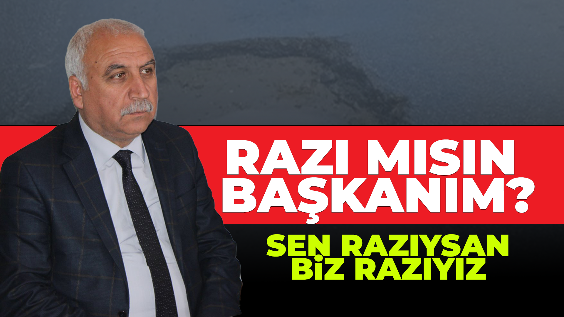 Siz razıysanız Kamanlı razı....