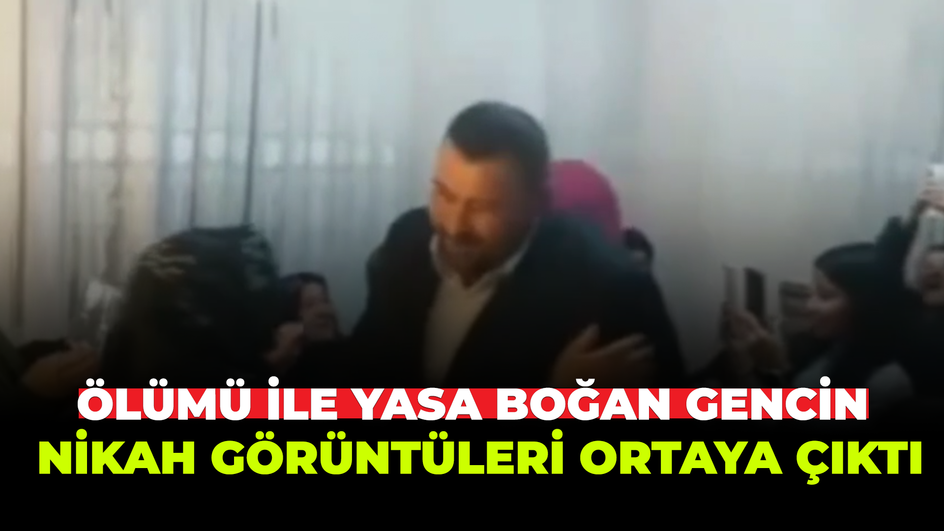 Ölümü ile yasa boğan gencin nişan görüntüleri ortaya çıktı...