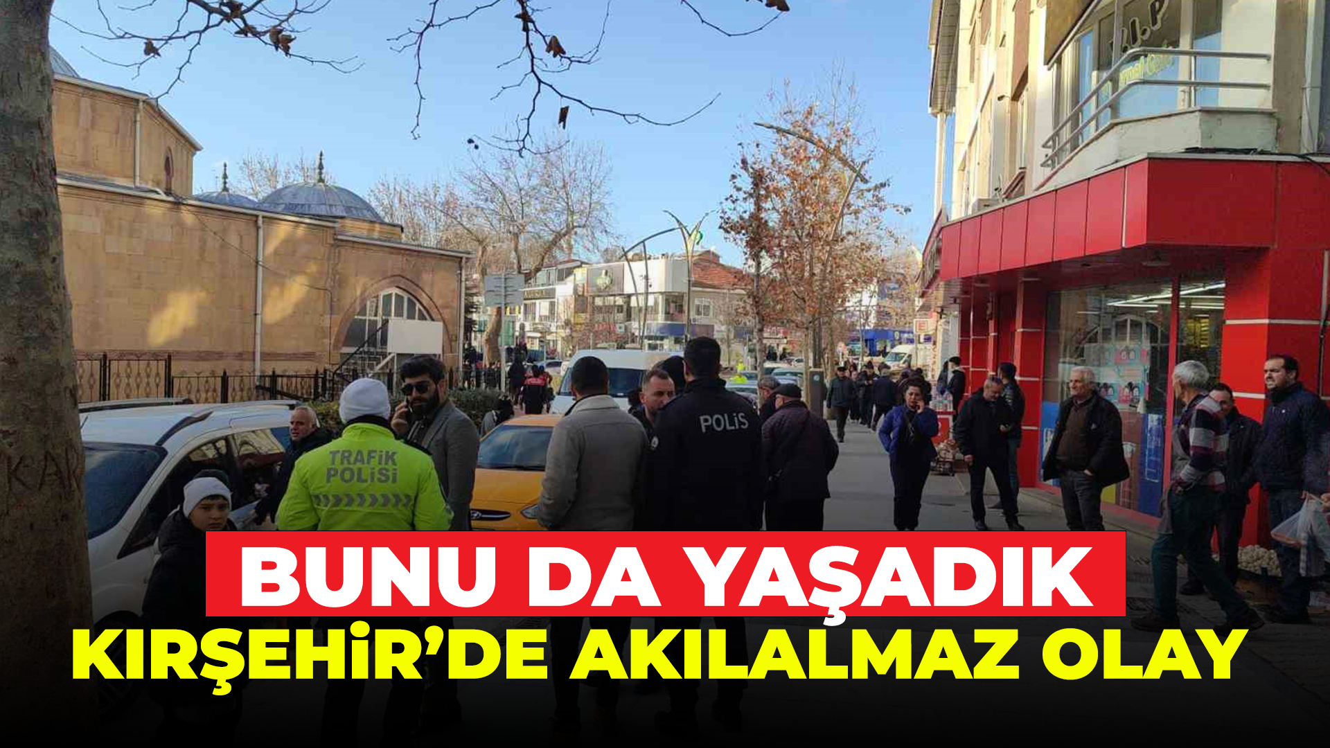 Bunu da Kırşehir'de yaşadık...
