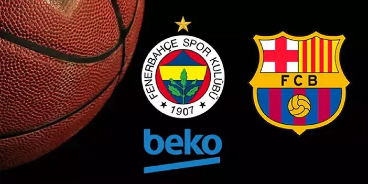 Fenerbahçe Beko-Barcelona maçı ne zaman, saat kaçta ve hangi kanalda canlı yayınlanacak?