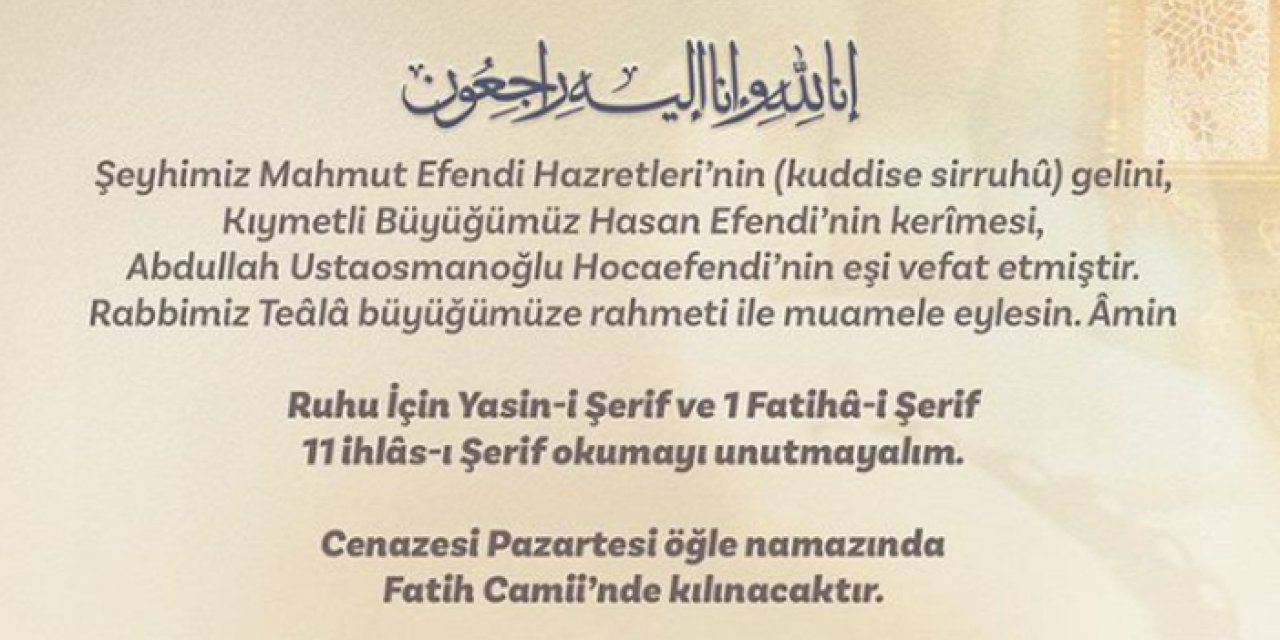 Mahmud Efendi Hazretleri'nin gelini yaşamını yitirdi