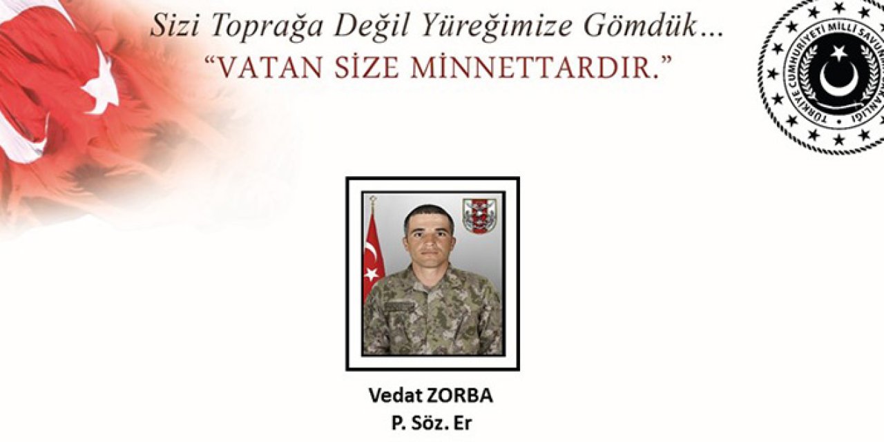 Şehit Asker Vedat Zorba kimdir? Şehit Asker Vedat Zorba nereli, kaç yaşında?