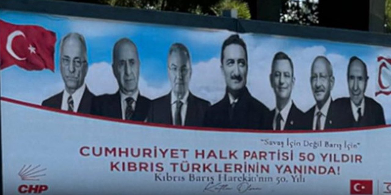 CHP Ankara çalışıyor: Kıbrıs Barış Harekatı afişlerinde Kılıçdaroğlu bile var, Erbakan yok