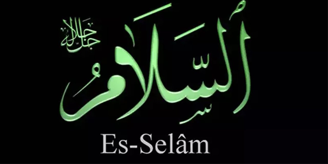 Allah’ın kurtarıcı ve selamet verici yönü: “Es-Selam”