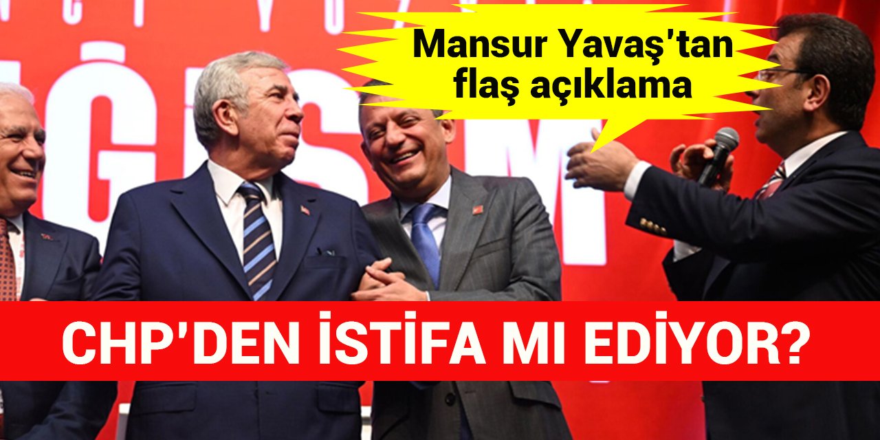 Mansur Yavaş CHP’den istifa edecek iddialarına cevap verdi