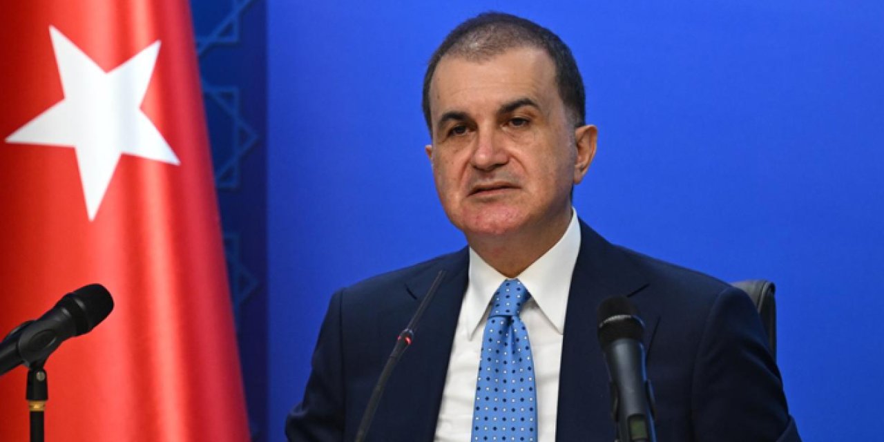 Ömer Çelik’ten CHP’ye eleştiri: “Marjinal bir siyasetin ilkel dilini kullanıyorlar”