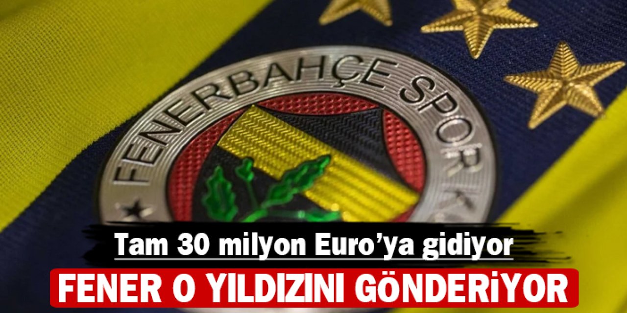 Fener o yıldızını Alman devine satıyor: Tam 30 milyon Euro