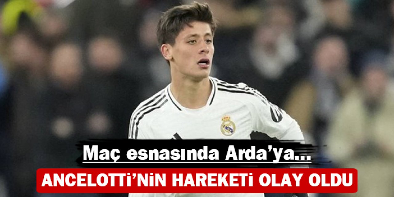 Ancelotti'nin hareketi olay oldu: Maç esnasında Arda'ya...