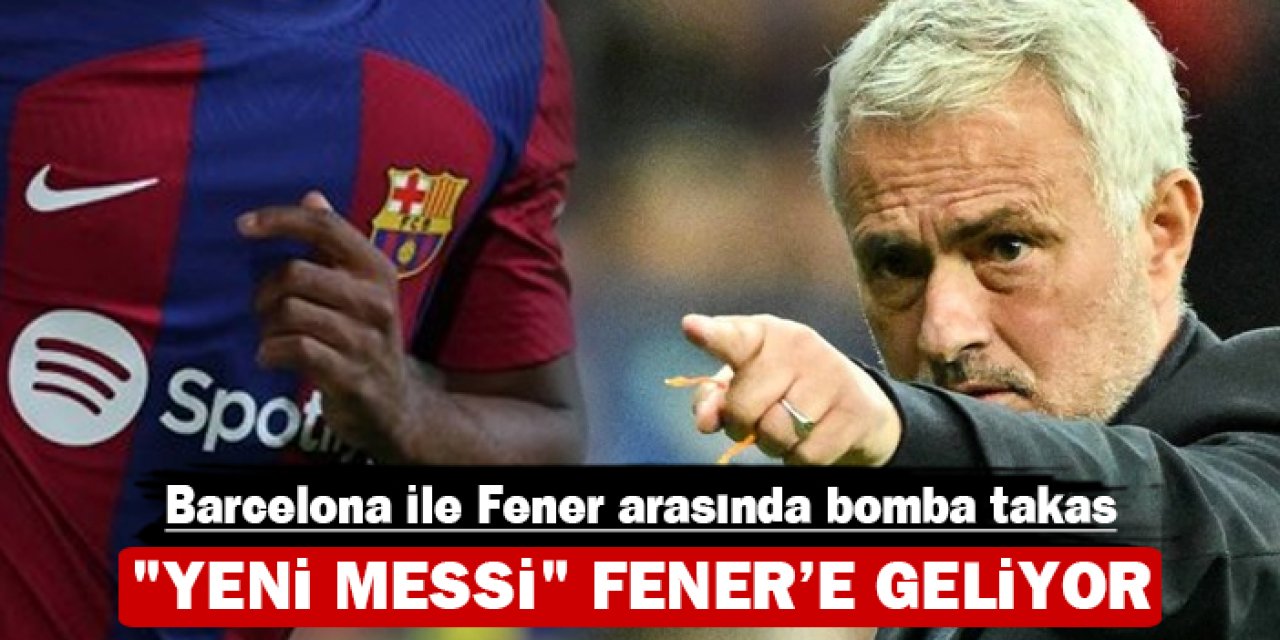 Barcelona ile Fenerbahçe arasında bomba takas: "Yeni Messi" Fener'e geliyor