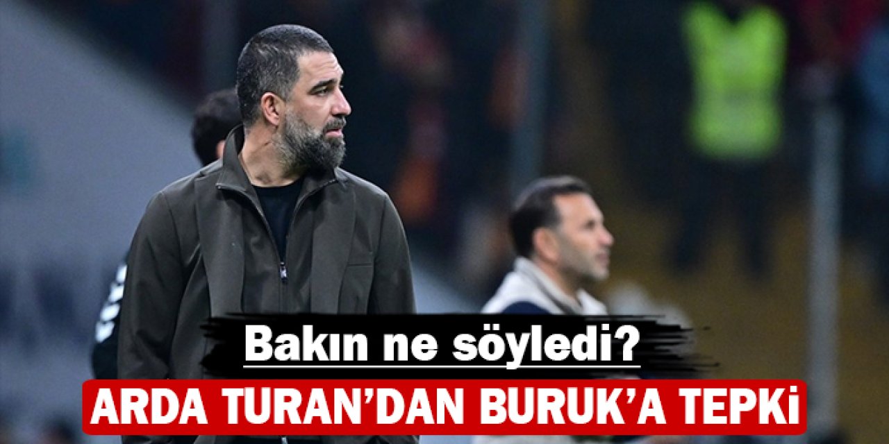 Arda Turan'dan Buruk'a tepki: Bakın ne söyledi?