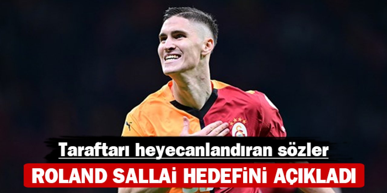 Sallai hedefini açıkladı: Taraftarı heyecanlandıran sözler