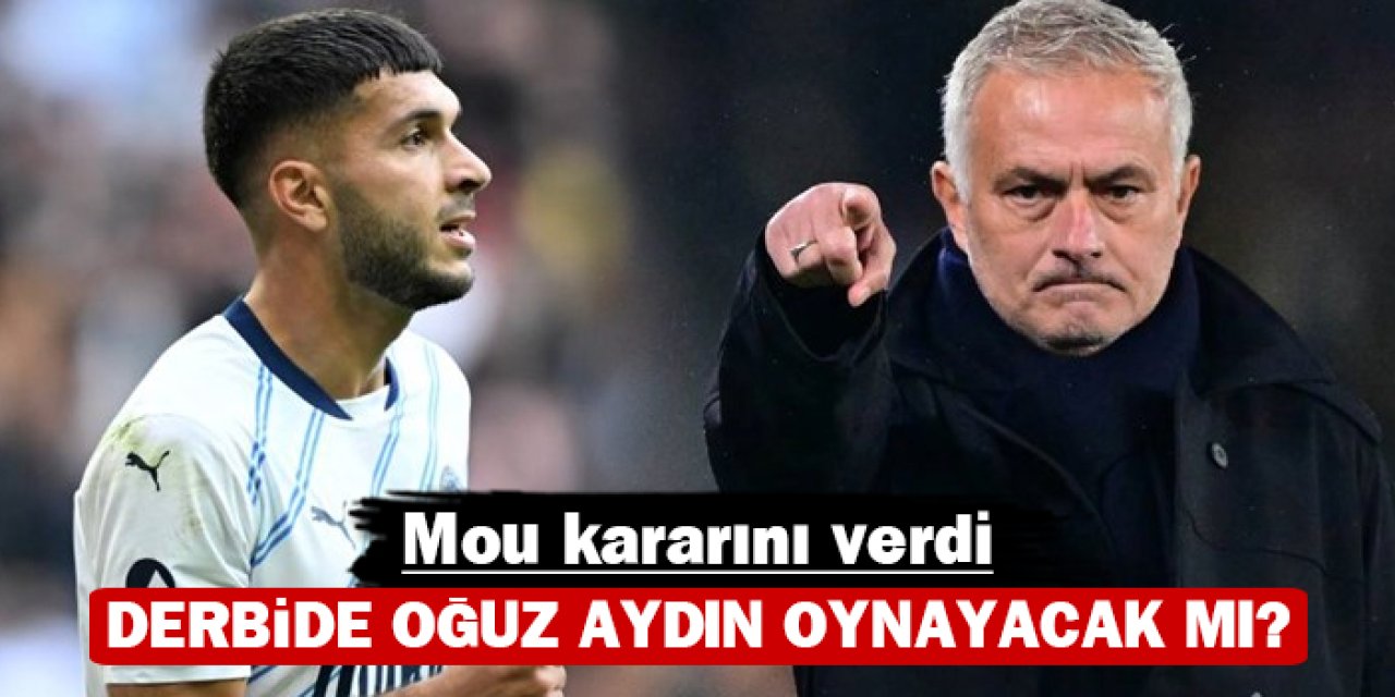 Mou kararını verdi: Derbide Oğuz Aydın oynayacak mı?