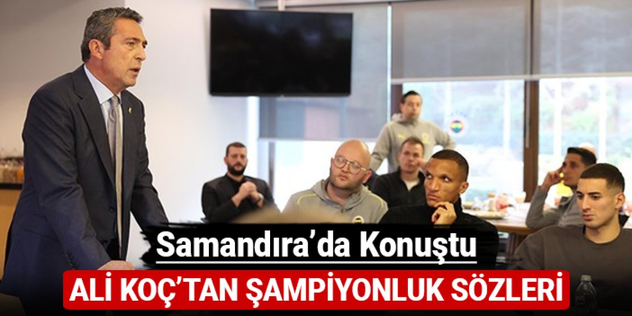 Samandıra'ya çıkarma yaptı: Ali Koç'tan şampiyonluk sözleri!