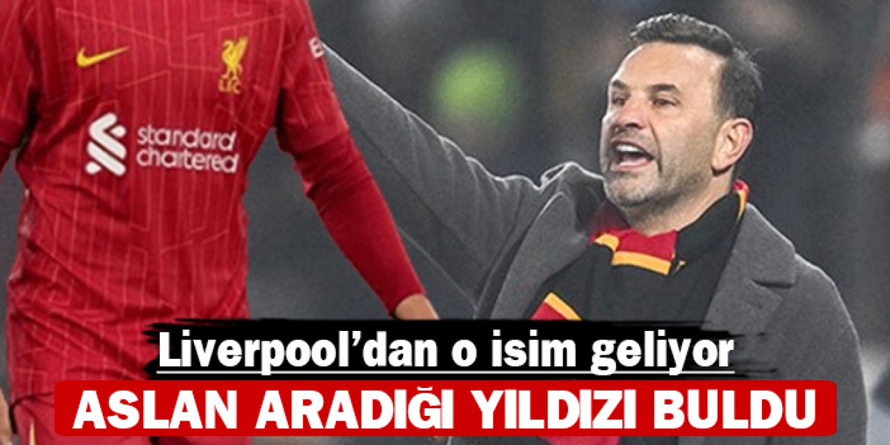 Aslan aradığı yıldızı buldu: Liverpool'dan geliyor