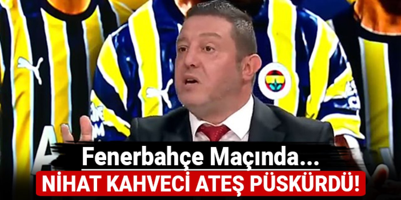 Nihat Kahveci Fenerbahçe’ye ateş püskürdü