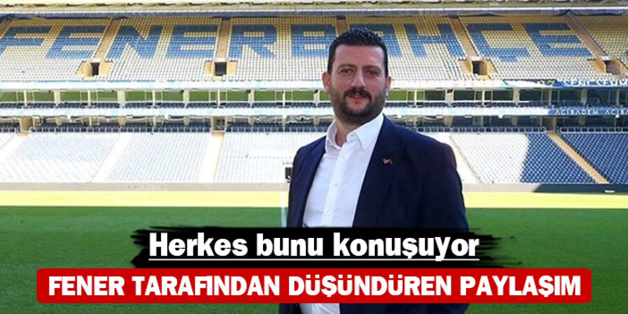 Fenerbahçe tarafından düşündüren paylaşım: Herkes bunu konuşuyor