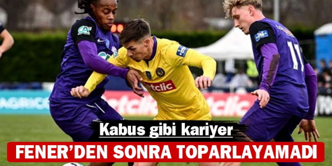 Kabus gibi kariyer: Fenerbahçe'den sonra toparlayamadı