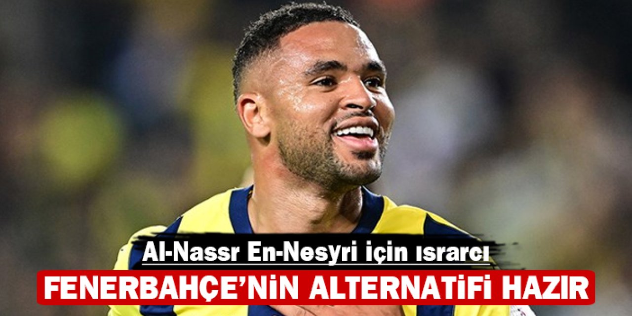 Al-Nassr, Youssef En-Nesyri için ısrarcı: Fenerbahçe'nin alternatifi hazır