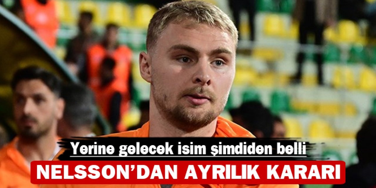 Nelsson Galatasaray'dan ayrılıyor: Yerine o isim geliyor