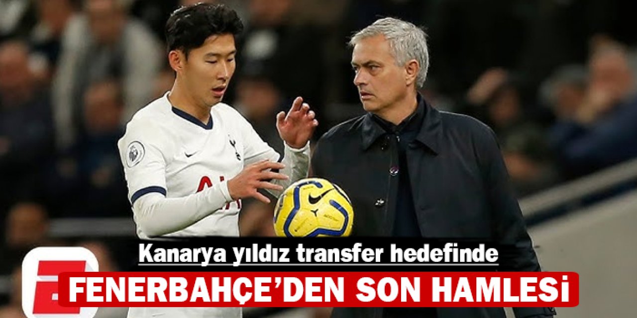 Fenerbahçe'den 'Son' hamlesi: Kanarya yıldız transfer hedefinde