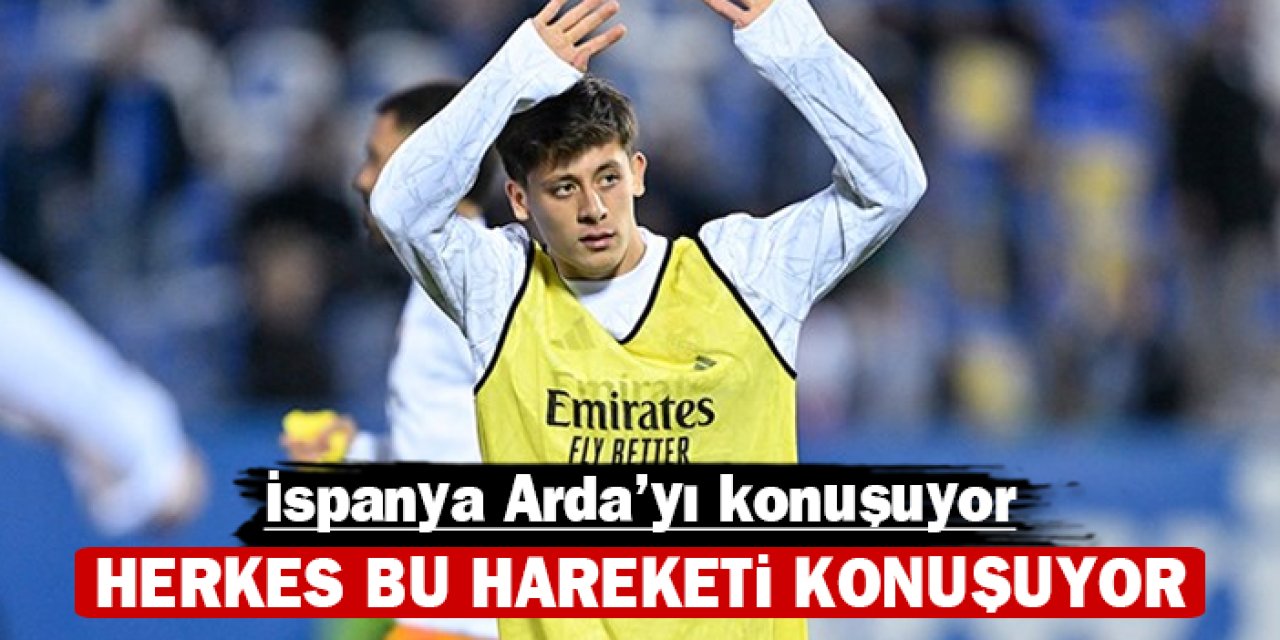 Arda Güler İspanya Kral Kupası'nda şov yaptı: Herkes bu hareketini konuşuyor