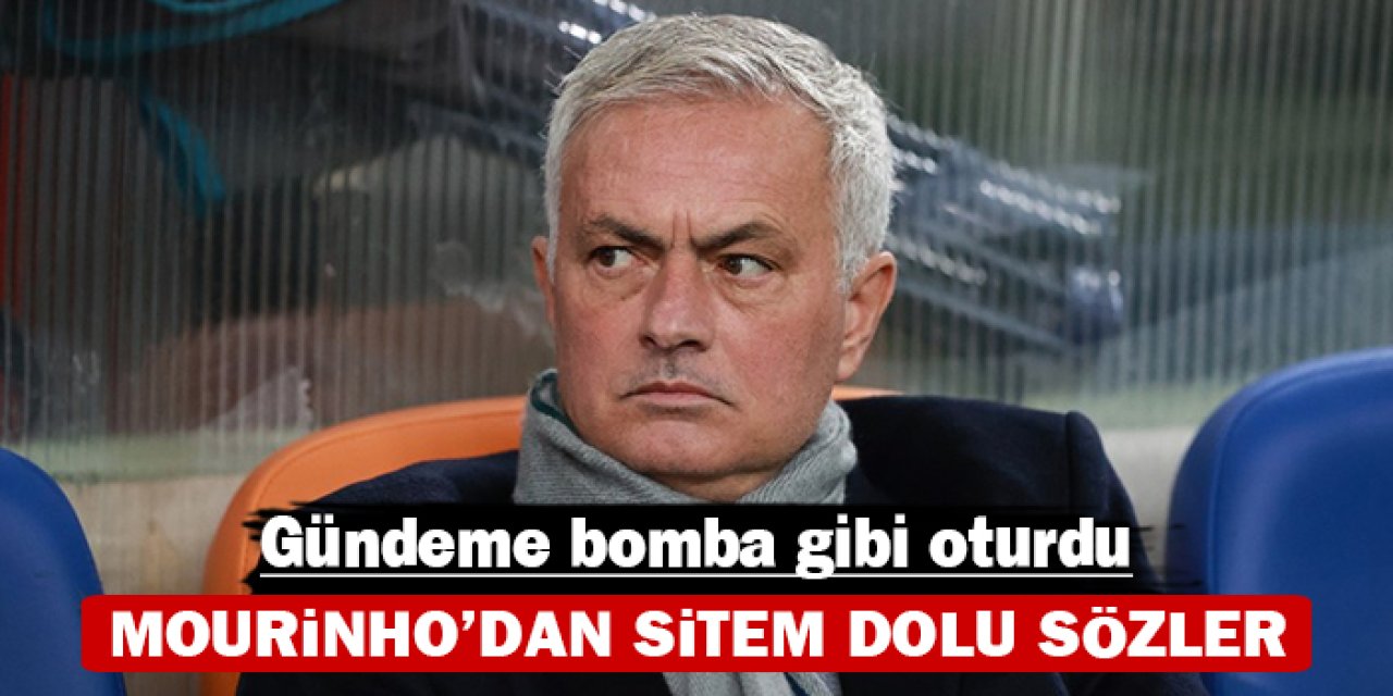 Mourinho'dan sitem dolu sözler: Gündeme bomba gibi oturdu