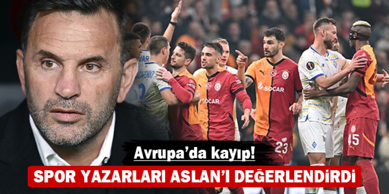 Spor yazarları Aslan'ı değerlendirdi: Avrupa'da acı kayıp