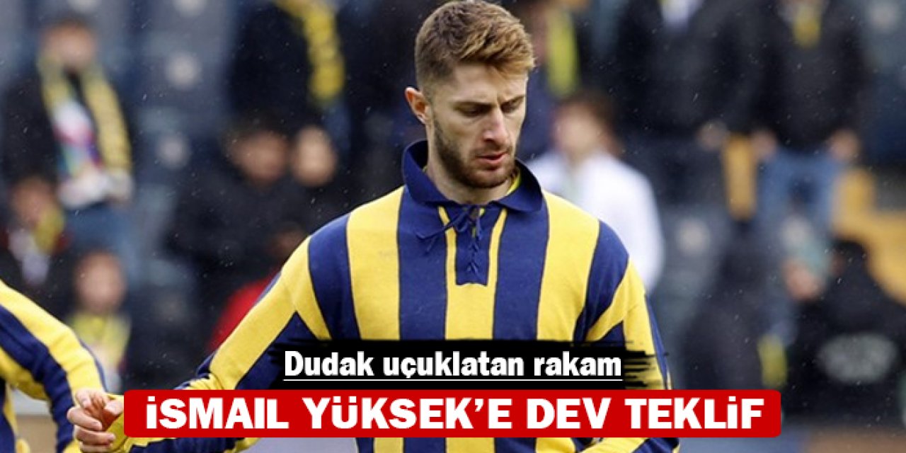 İsmail Yüksek'e dev teklif: Dudak uçuklatan rakam