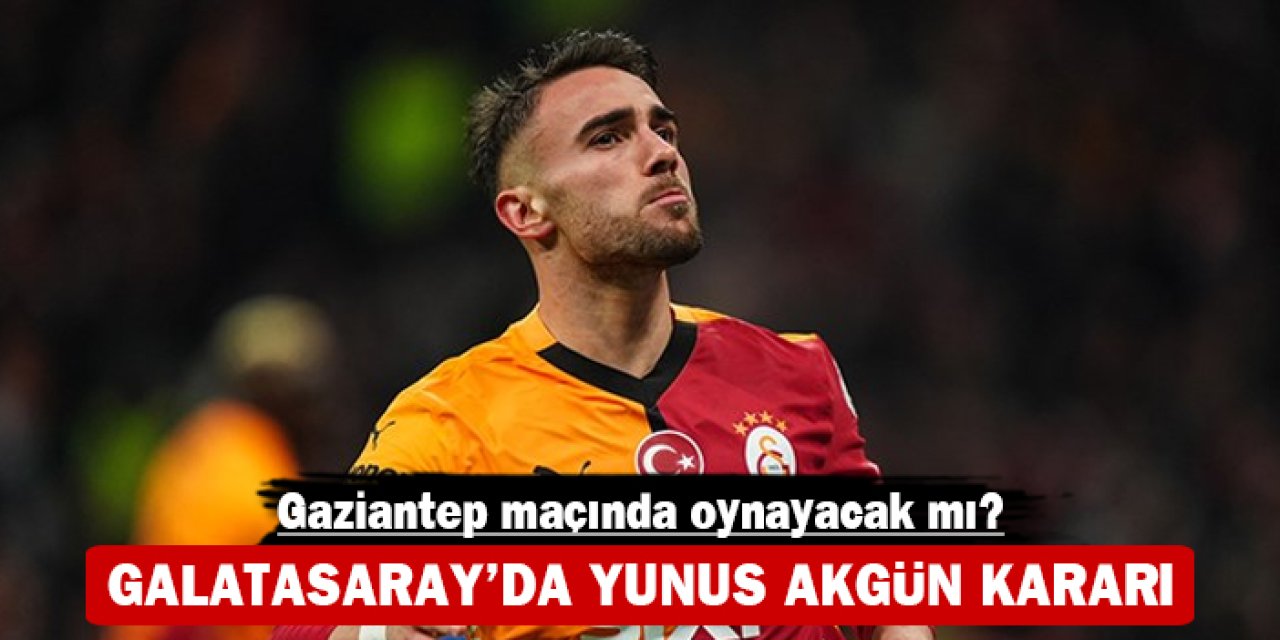 Galatasaray’da Yunus Akgün kararı: Gaziantep maçında oynayacak mı?