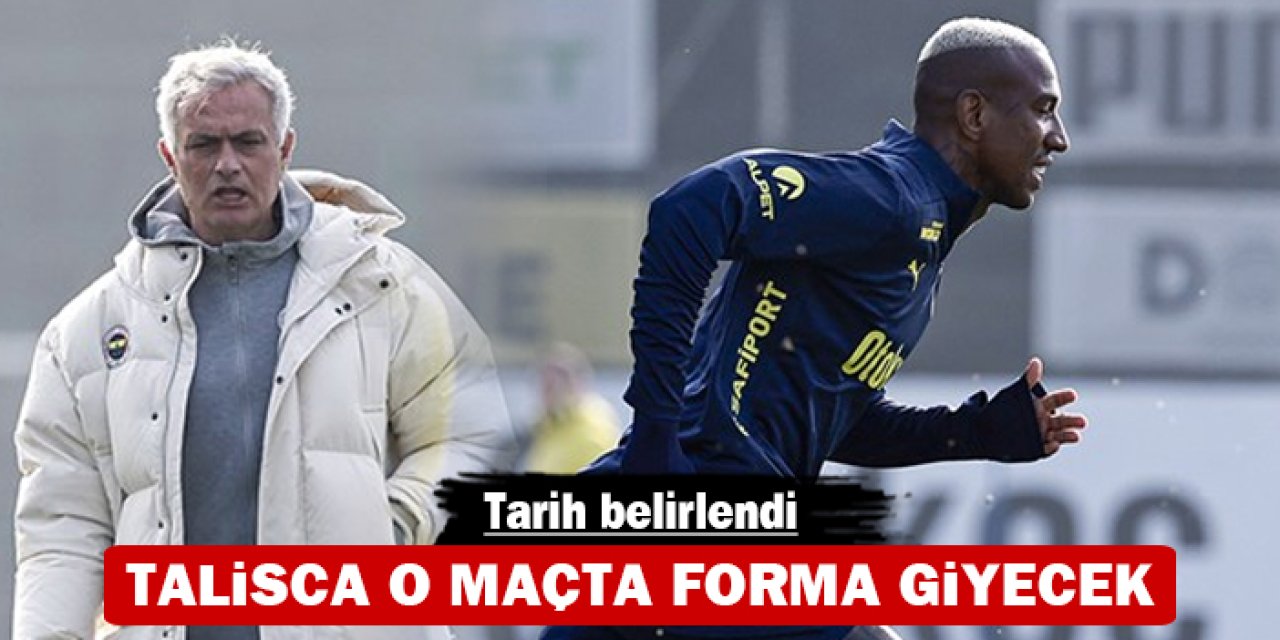 Talisca o maçta forma giyecek: Tarih belirlendi