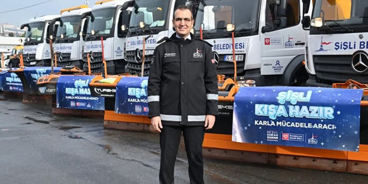 Şişli kara hazır: Tüm hazırlıklar tamamlandı