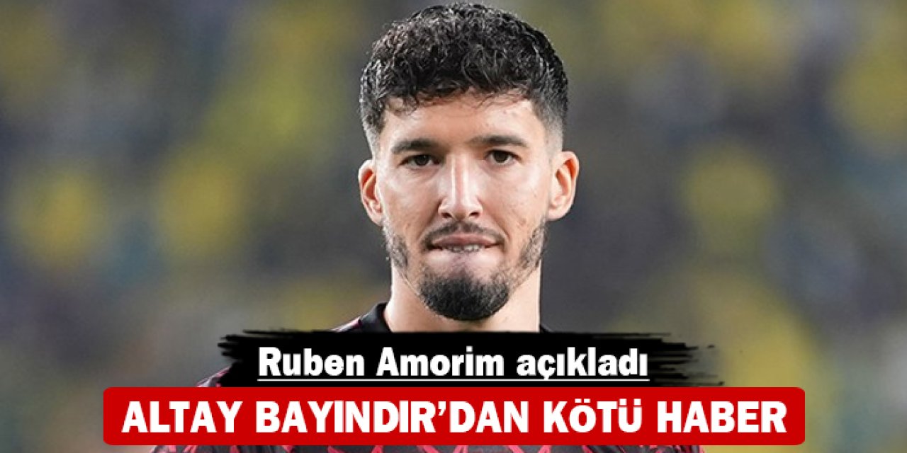 Altay Bayındır'dan kötü haber: Ruben Amorim açıkladı