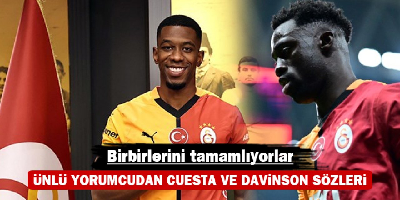 Ünlü yorumcudan Cuesta ve Davinson sözleri: Birbirlerini tamamlıyorlar