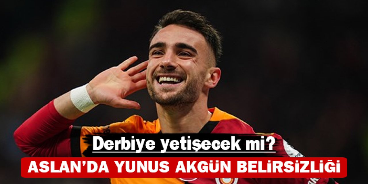 Galatasaray’da Yunus Akgün belirsizliği: Derbiye yetişecek mi?