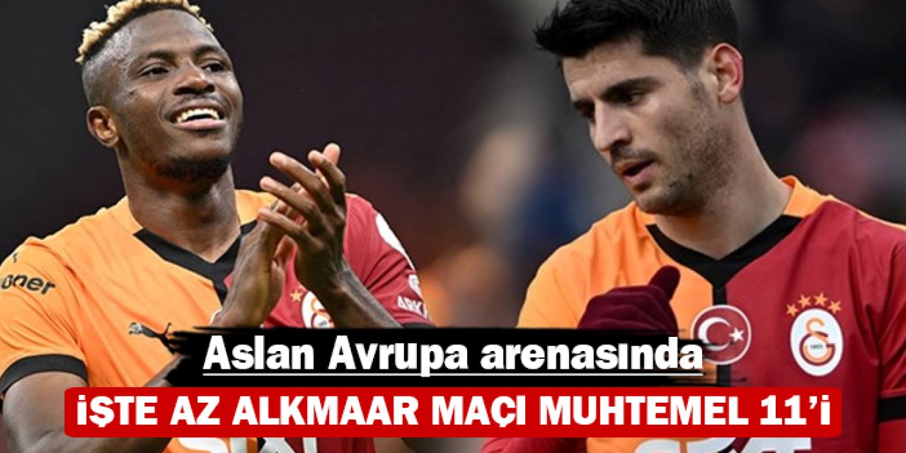 Aslan Avrupa arenasında: İşte Az Alkmaar maçı muhtemel 11'i