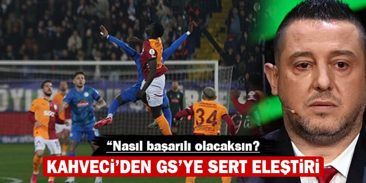 Nihat Kahveci'den GS'ye sert eleştiri: Nasıl başarılı olacaksın?